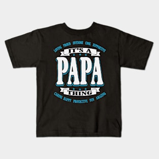 It's A Papa Thing Kids T-Shirt